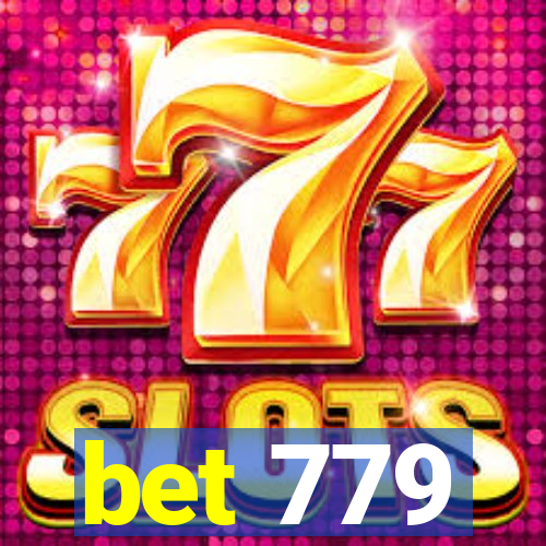 bet 779